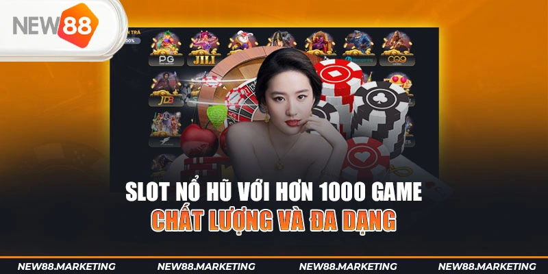 New88 49 Slot nổ hũ với hơn 1000 game chất lượng và đa dạng